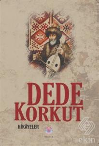 Dede Korkut - Hikayeler