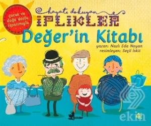 Değer'in Kitabı - Hayatı Dokuyan İplikler