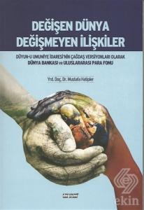 Değişen Dünya Değişmeyen İlişkiler