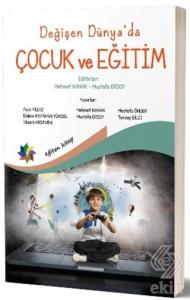 Değişen Dünya'da Çocuk ve Eğitim