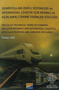 Demiryolları (Raylı Sistemler) ve Intermodal Lojis
