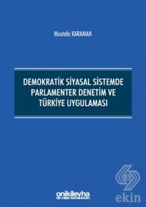 Demokratik Siyasal Sistemde Parlamenter Denetim ve