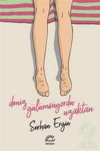 Deniz Gülümsüyordu Uzaktan