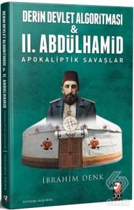 Derin Devlet Algoritması ve 2. Abdülhamid Apokalip