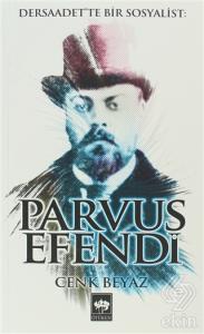 Dersaadet'te Bir Sosyalist: Parvus Efendi