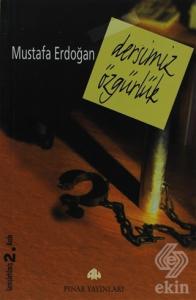 Dersimiz Özgürlük