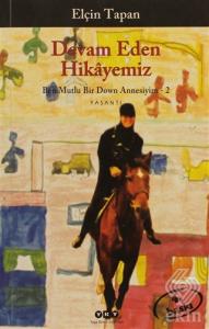 Devam Eden Hikayemiz