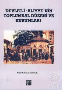 Devlet-i Aliyye'nin Toplumsal Düzeni ve Kurumları