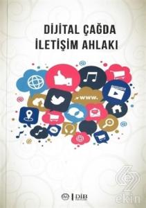 Dijital Çağda İletişim Ahlakı