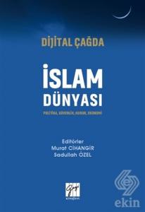 Dijital Çağda İslam Dünyası
