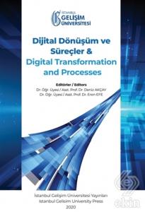 Dijital Dönüşüm ve Süreçler ve Digital Transformat