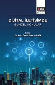 Dijital İletişimde Güncel Konular
