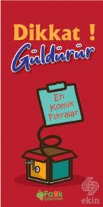 Dikkat! Güldürür