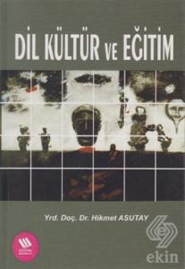 Dil Kültür ve Eğitim