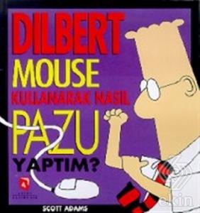 Dilbert Mouse Kullanarak Nasıl Pazu Yaptım?