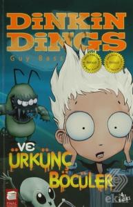 Dinkins Dings ve Ürkünç Böcüler