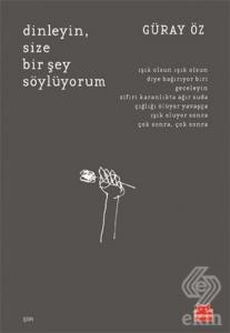 Dinleyin, Size Bir Şey Söylüyorum