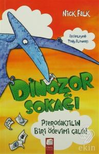 Dinozor Sokağı : Pterodaktilin Biri Ödevimi Çaldı!