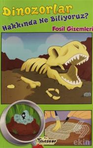 Dinozorlar Hakkında Ne Biliyoruz?