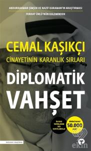 Diplomatik Vahşet - Cemal Kaşıkçı Cinayetinin Kara