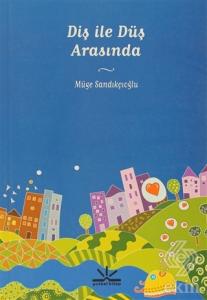 Diş ile Düş Arasında