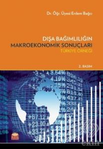 Dışa Bağımlılığın Makroekonomik Sonuçları