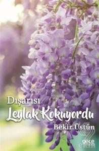 Dışarısı Leylak Kokuyordu