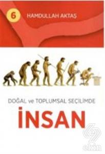 Doğal ve Toplumsal Seçilimde İnsan 6