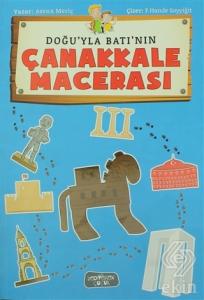 Doğu ile Batının Çanakkale Macerası