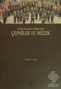Doğu Karadeniz Bölgesinde Çepniler ve Müzik