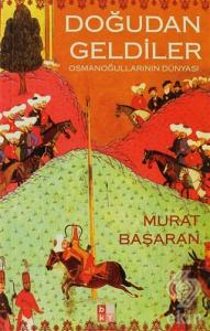 Doğudan Geldiler