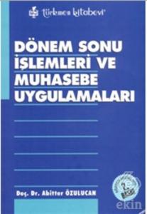 Dönem Sonu İşlemleri ve Muhasebe Uygulamaları