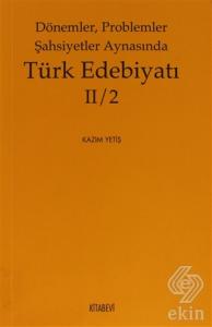 Dönemler, Problemler Şahsiyetler Aynasında Türk Ed