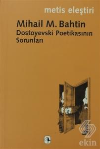 Dostoyevski Poetikasının Sorunları