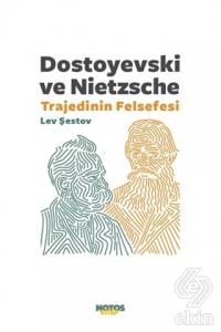 Dostoyevski ve Nietzsche: Trajedinin Felsefesi