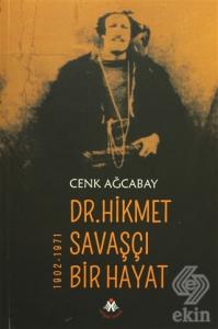 Dr. Hikmet Savaşçı Bir Hayat 1902-1971
