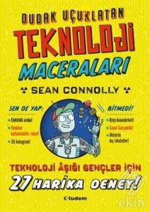 Dudak Uçuklatan Teknoloji Maceraları