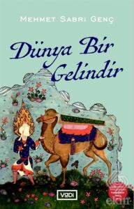 Dünya Bir Gelindir