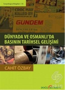 Dünyada ve Osmanlı'da Basının Tarihsel Gelişimi