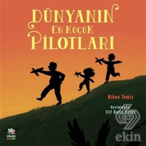 Dünyanın En Küçük Pilotları