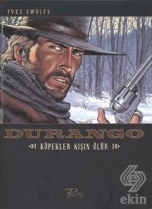 Durango 1: Köpekler Kışın Ölür