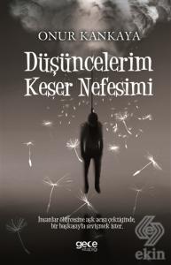 Düşüncelerim Keser Nefesimi