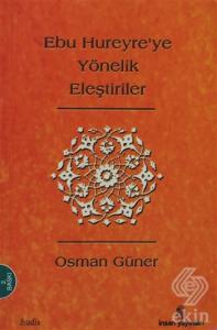 Ebu Hureyre'ye Yönelik Eleştiriler