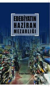 Edebiyatın Haziran Mezarlığı