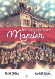 Eğin'de Söylenen Maniler
