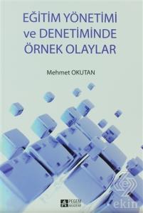Eğitim Yönetimi ve Denetiminde Örnek Olaylar