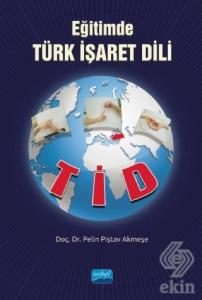 Eğitimde Türk İşaret Dili - TİD