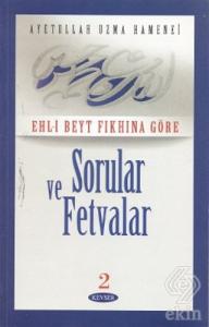 Ehl- Beyt Fıkhına Göre Sorular ve Fetvalar 2 (2. H