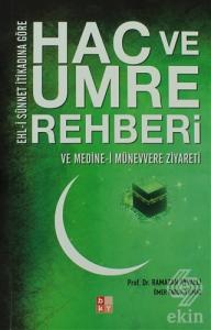 Ehl-i Sünnet İtikadına Göre Hac ve Umre Rehberi ve