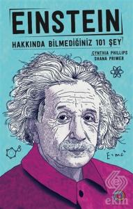 Einstein - Hakkında Bilmediğiniz 101 Şey